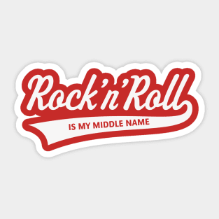Rock 'n' Roll Is My Middle Name (White) Sticker